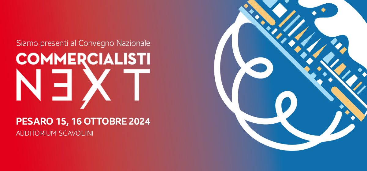 COMMERCIALISTI NƎXT. Generazioni di Professionisti verso nuovi scenari 2024 - Pesaro